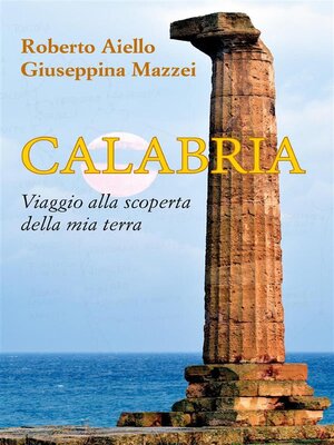 cover image of Calabria. Viaggio alla scoperta della mia terra